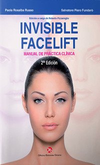 Invisible facelift. Manual de práctica clínica