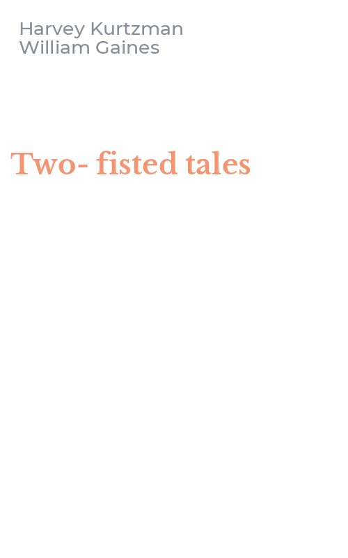 Two-fisted tales