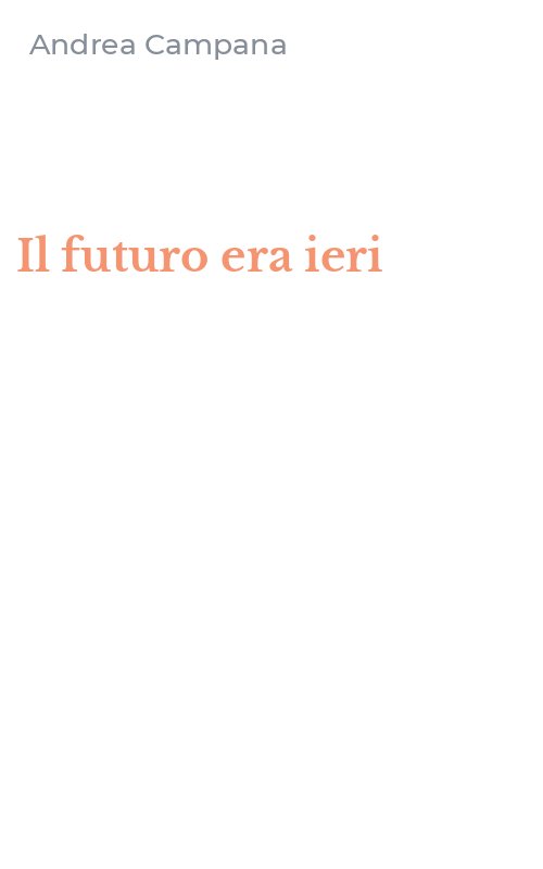 Il futuro era ieri