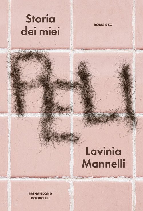 Storia dei miei peli