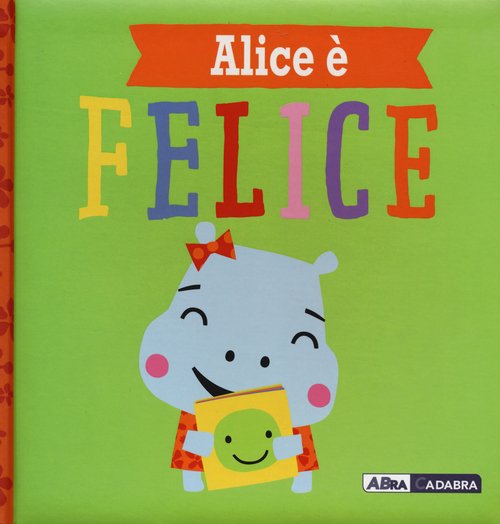 Alice è felice