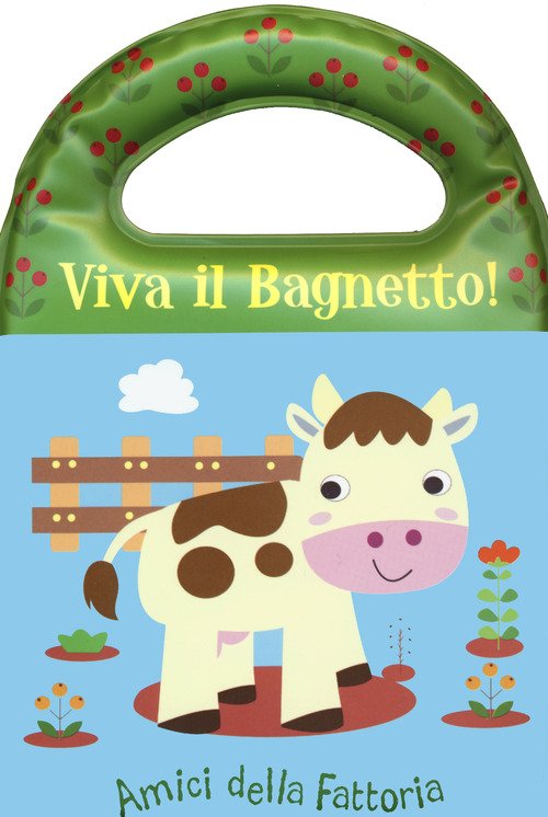 Amici della fattoria. Viva il bagnetto!
