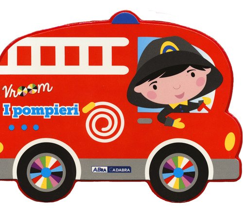 I pompieri. Vroom