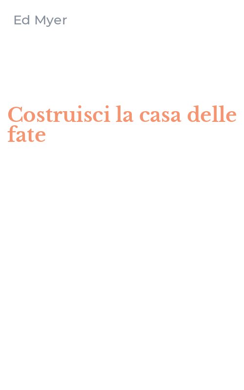 Costruisci la casa delle fate