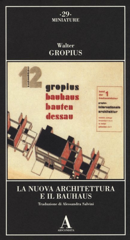 La Nuova Architettura e il Bauhaus