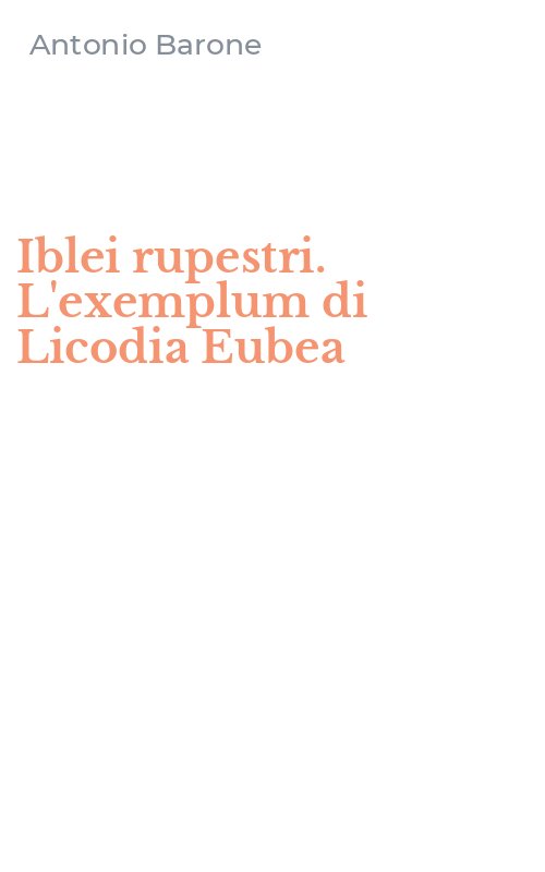 Iblei rupestri. L'exemplum di Licodia Eubea