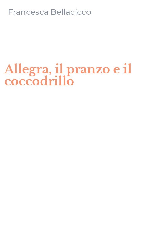 Allegra, il pranzo e il coccodrillo