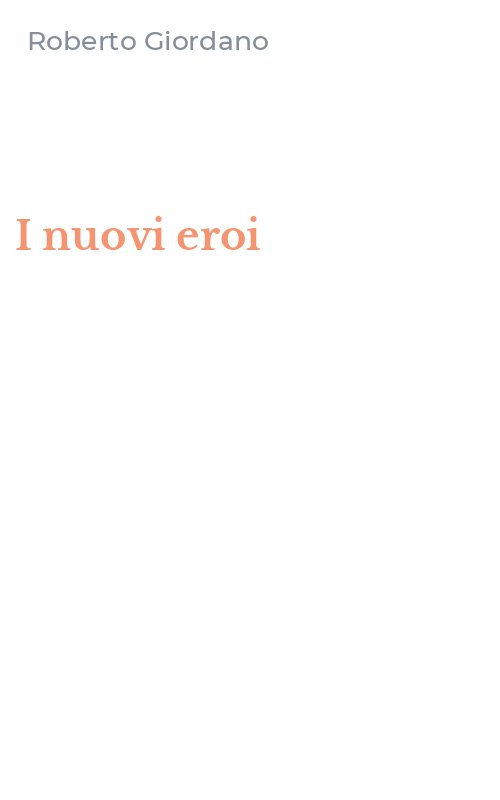 I nuovi eroi