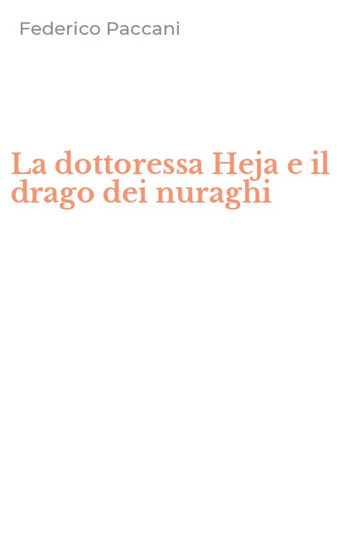 La dottoressa Heja e il drago dei nuraghi