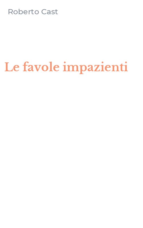 Le favole impazienti