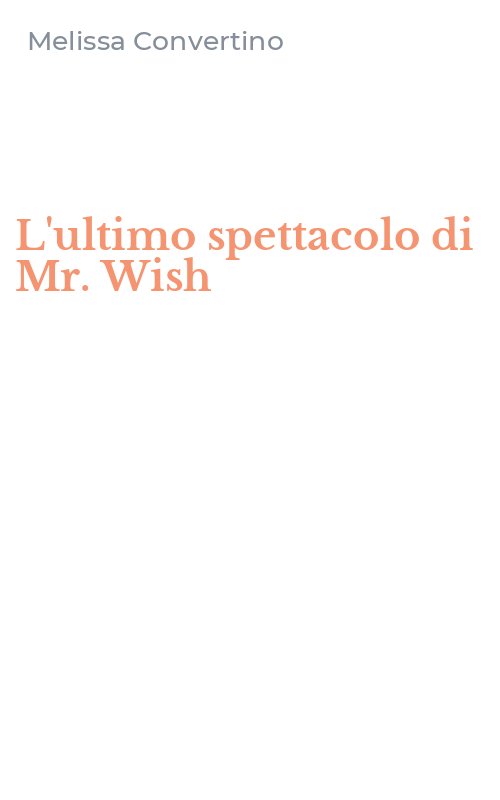L'ultimo spettacolo di Mr. Wish