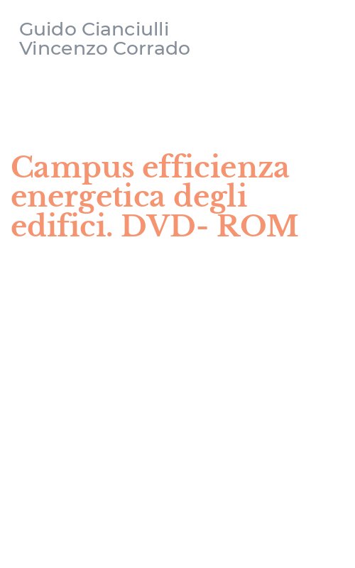 Campus efficienza energetica degli edifici. DVD-ROM