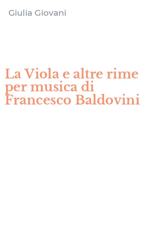 La Viola e altre rime per musica di Francesco Baldovini