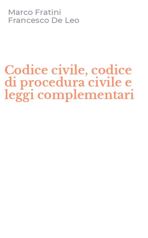 Codice civile, codice di procedura civile e leggi complementari