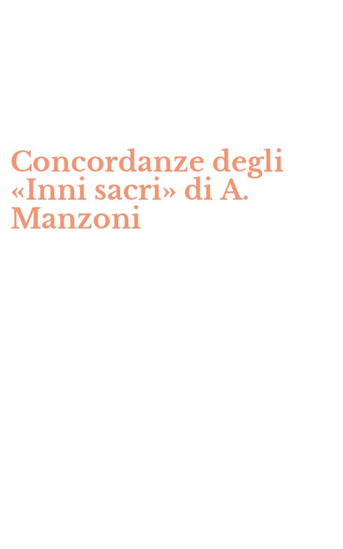 Concordanze degli «Inni sacri» di A. Manzoni