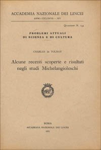 ALCUNE RECENTI SCOPERTE E RISULTATI NEGLI STUDI MICHELANGIOLESCHI
