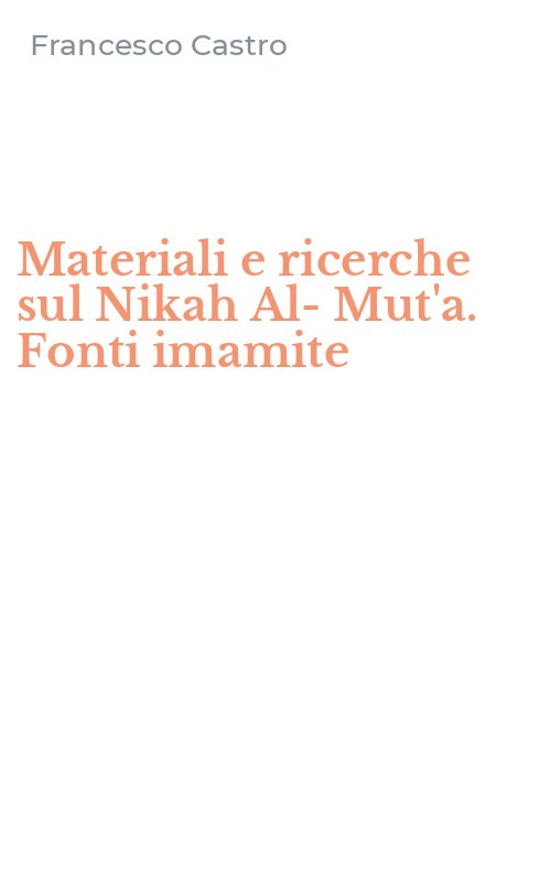 Materiali e ricerche sul Nikah Al-Mut'a. Fonti imamite