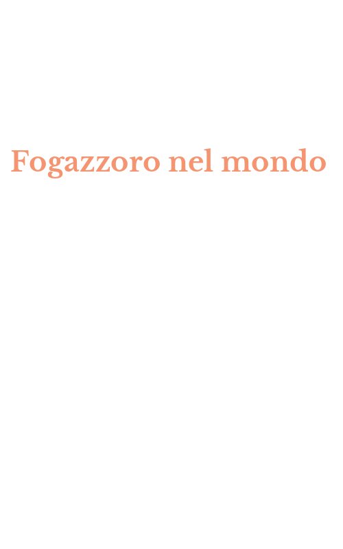 Fogazzoro nel mondo
