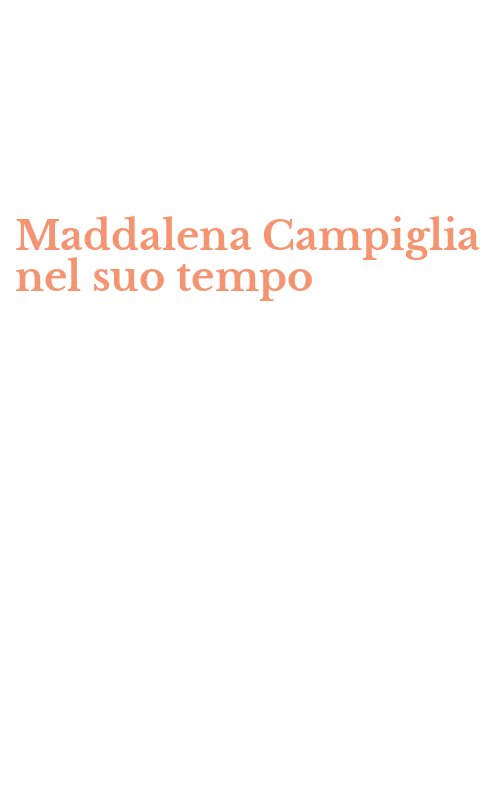 Maddalena Campiglia nel suo tempo