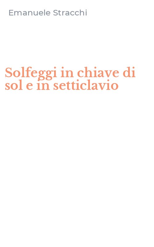 Solfeggi in chiave di sol e in setticlavio