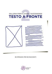 Testo a fronte. 30 immagini per 30 racconti