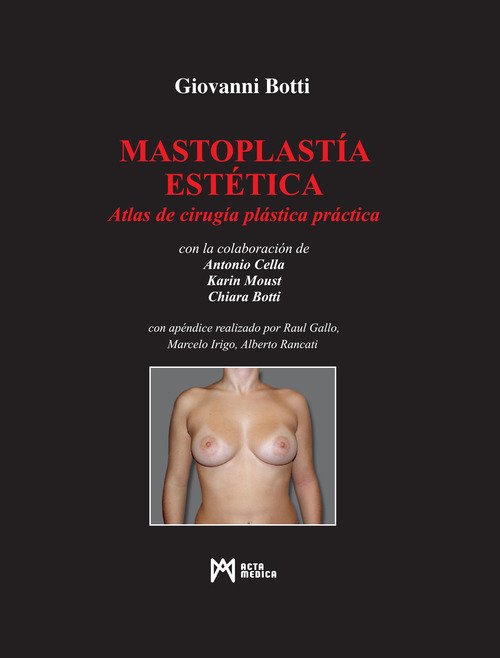 Mastoplastía estética. Atlas de cirugía plástica práctica