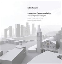 Progettare l'altezza del cielo-Designing the sky height