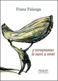 E torneranno le navi a remi