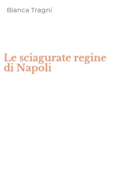 Le sciagurate regine di Napoli