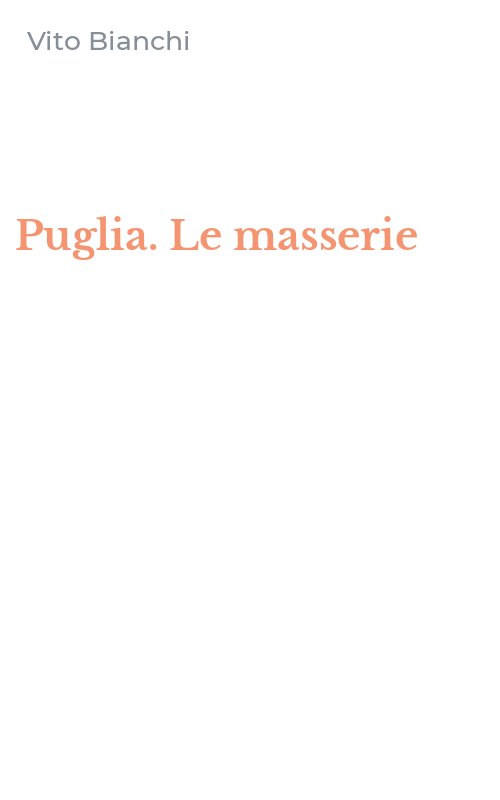 Puglia. Le masserie
