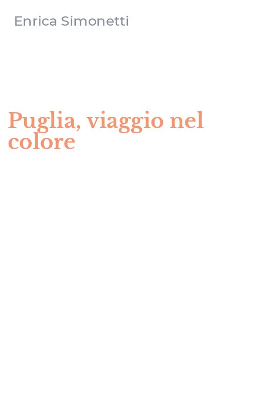 Puglia, viaggio nel colore