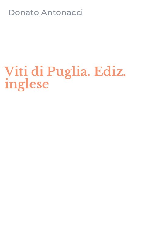 Viti di Puglia. Ediz. inglese