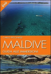 Maldive. Guida alle immersioni