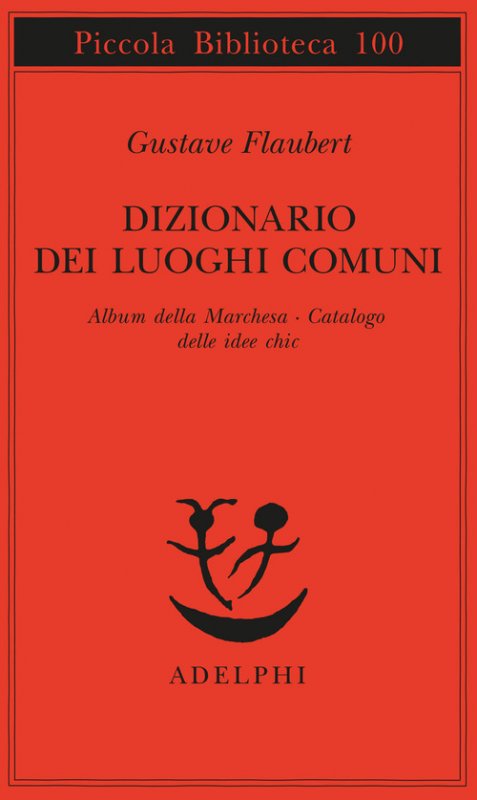 Dizionario dei luoghi comuni-Album della marchesa-Catalogo delle idee chic
