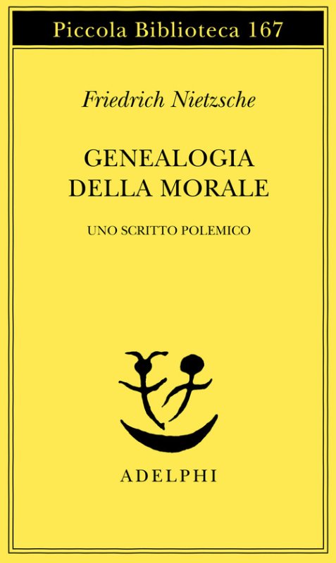 Genealogia della morale. Uno scritto polemico