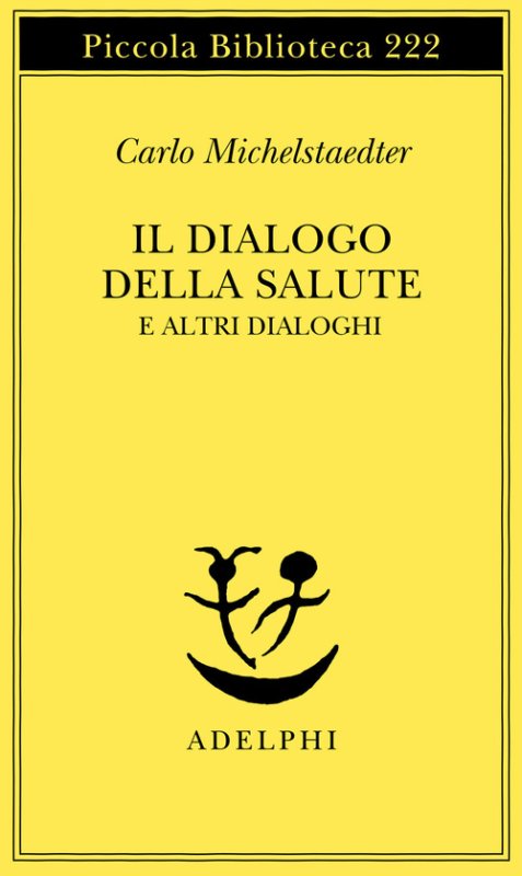 Il dialogo della salute e altri dialoghi