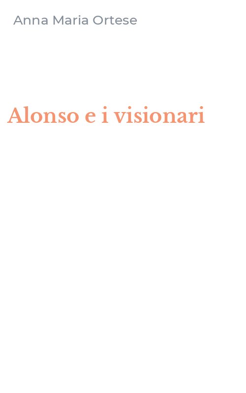 Alonso e i visionari