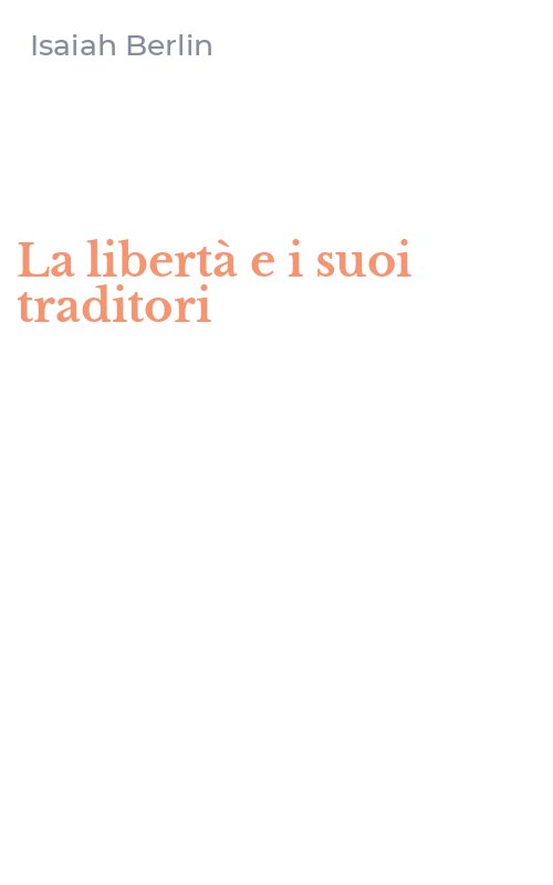 La libertà e i suoi traditori