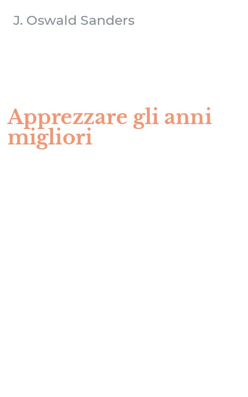 Apprezzare gli anni migliori