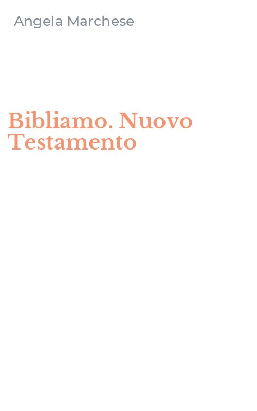 Bibliamo. Nuovo Testamento