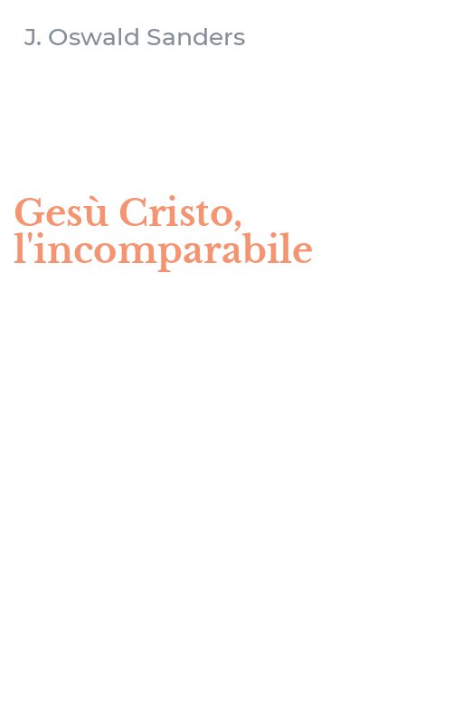 Gesù Cristo, l'incomparabile