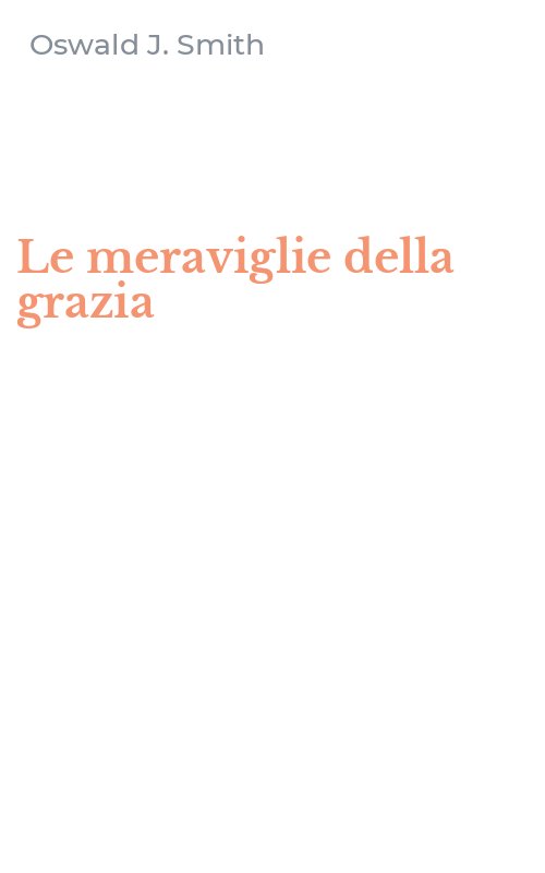 Le meraviglie della grazia