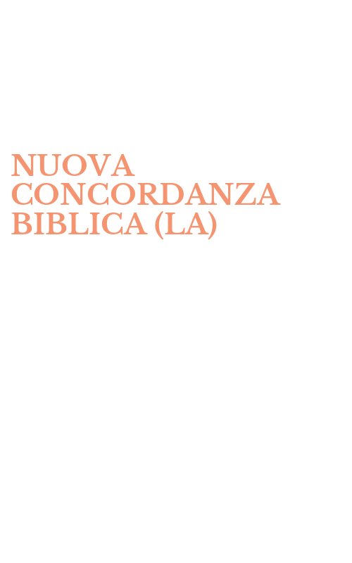 NUOVA CONCORDANZA BIBLICA (LA)