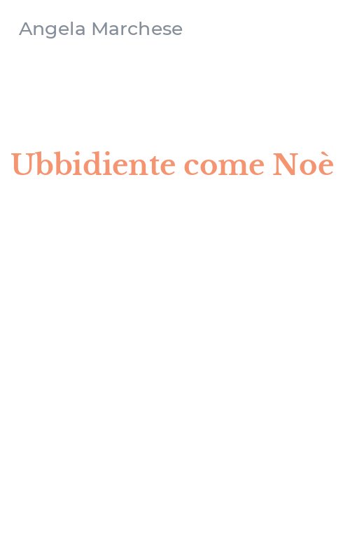 Ubbidiente come Noè