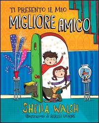 Ti presento il mio migliore amico