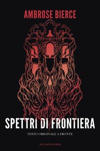 Spettri di frontiera. Testo inglese a fronte