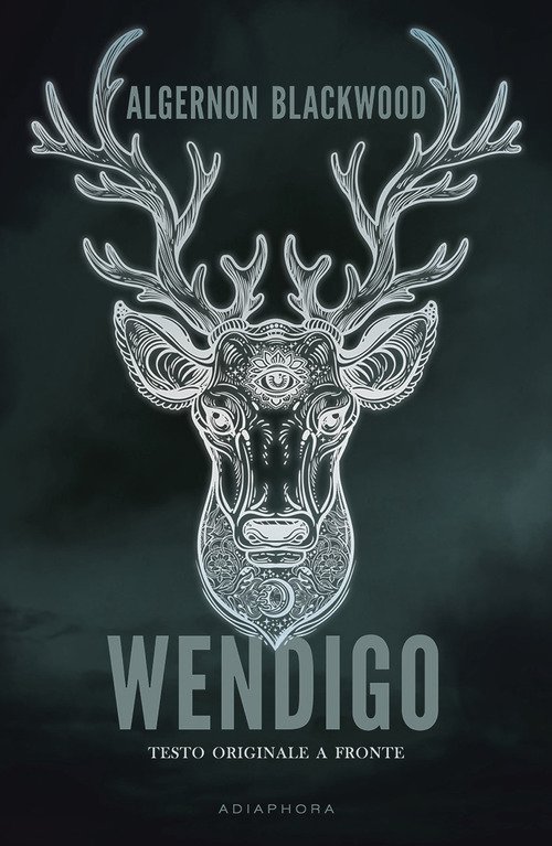 Wendigo. Testo inglese a fronte