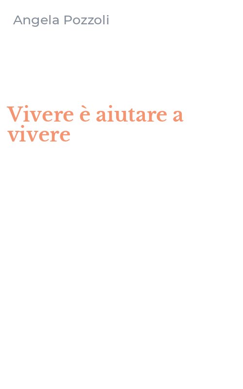 Vivere è aiutare a vivere
