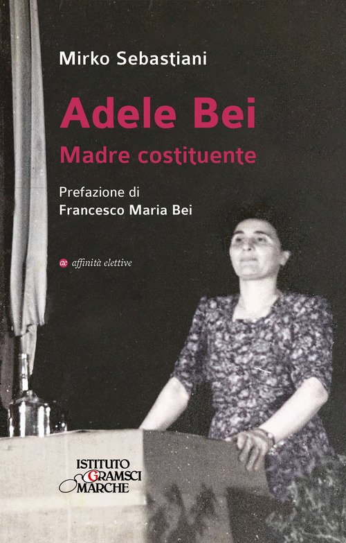 Adele Bei. Madre costituente