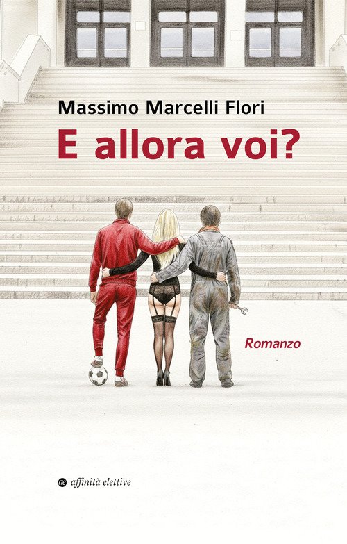 E allora voi?